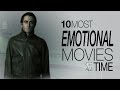 10 most emotional movies of all time