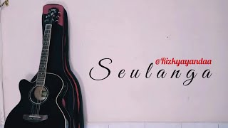 (Lagu ACEH) SEULANGA - Rafly kande (Cover)