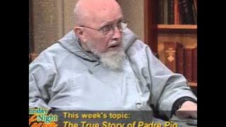 Sunday Night Live - The True Story of Padre Pio - Fr Groeschel, w C Bernard Ruffin - 02-13-2011