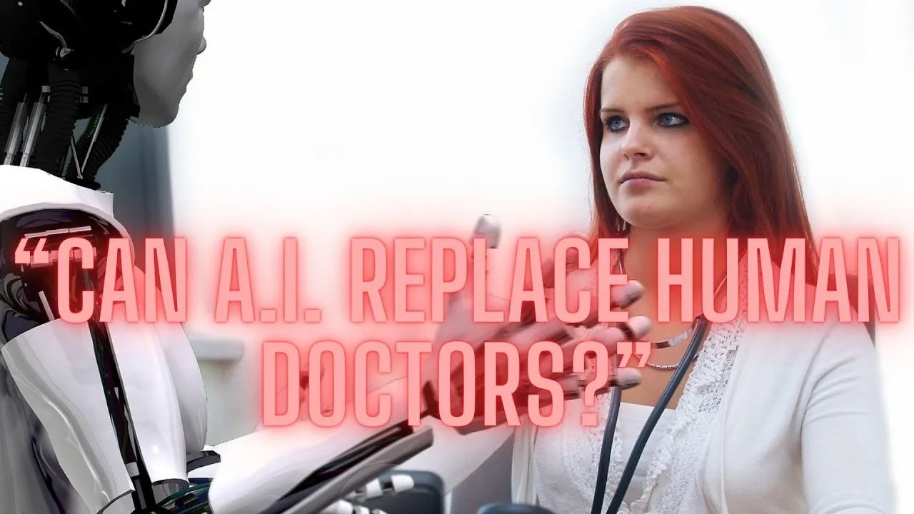 The Future of Healthcare: Can AI Replace Human Doctors? - YouTube