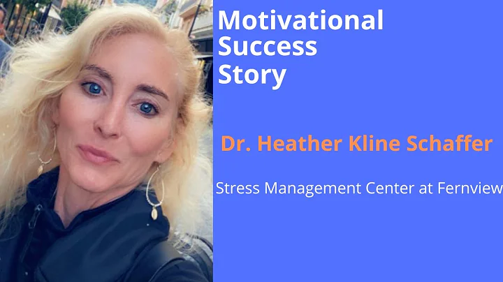 Motivational Success Story of Dr. Heather Kline Sc...