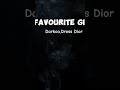 Darkoo, Dess Dior ~ Favourite Girl  LYRICS