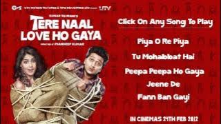 Tere Naal Love Ho Gaya Audio Jukebox - Full Songs Non Stop