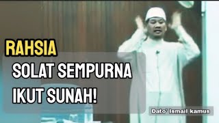 Panduan Lengkap Rukun Solat dengan Ustaz Dato Ismail Kamus