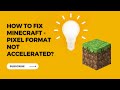 How To Fix Minecraft Crash   Pixel Format Not Accelerated   Windows xp, 7, 8 1 and 10 ᴴᴰ