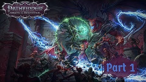 Wrath of the Righteous, part 1 Lich, Magus, Core difficulty