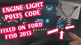 How to fix P0135 engine light on ford F-150