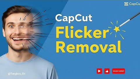 How to Remove Flicker from Your Video Automatically on CapCut
