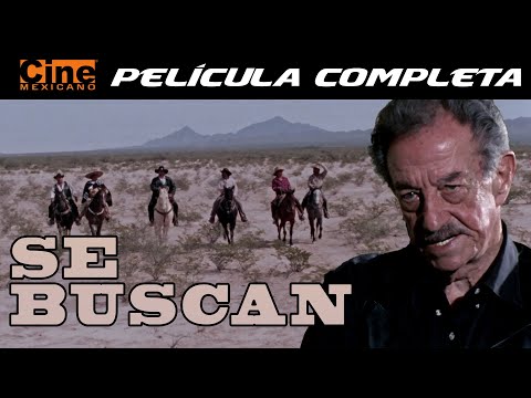 Se Buscan | Películas Mexicanas Completas | Cine Mexicano | Mario Almada