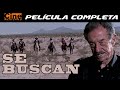 Se Buscan | Pelcula Completa | Cine Mexicano | Mario Almada