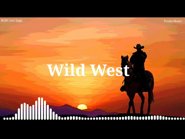 BGM Lost Saga - Wild West class=