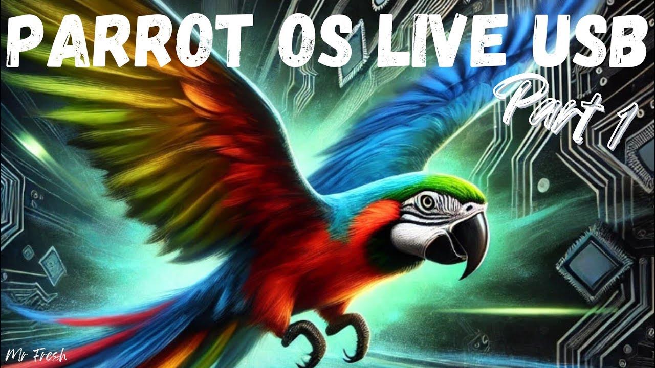 parrot-os-live-boot-usb-stick-part-1-youtube
