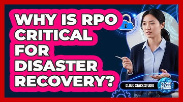 Why Is RPO Critical For Disaster Recovery?