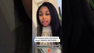 Two reasons why narcissist target single mothers.