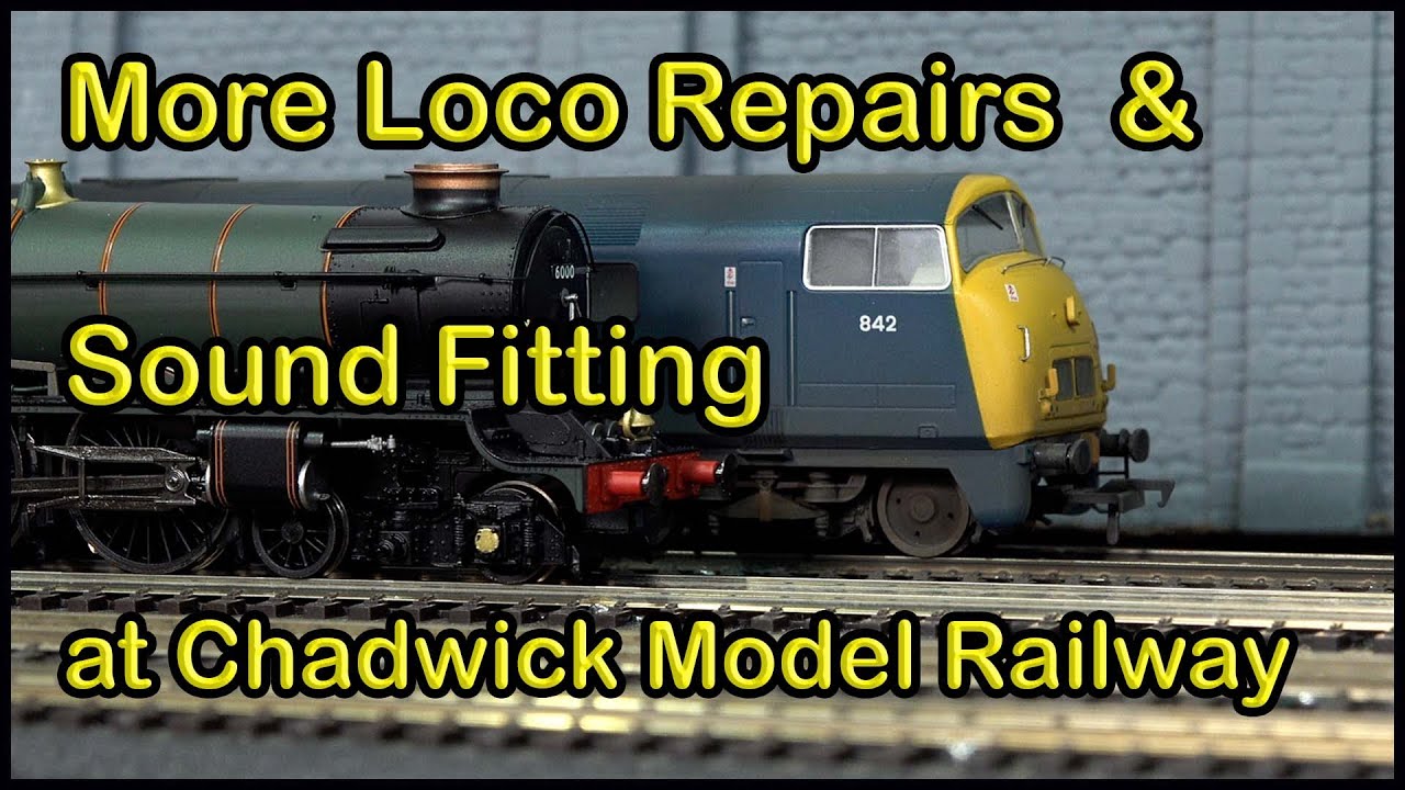 More Loco Repairs and Fitting Sound at Chadwick Model Railway | 144.