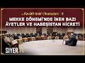 Mekke Döneminde İnen Bazı Âyetler ve Habeşistan Hicreti | er-Ravdül-ünüf Okumaları 11. B