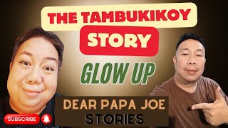 TAMBUKIKOY | DONDON STORY |  DEAR PAPA JOE STORIES