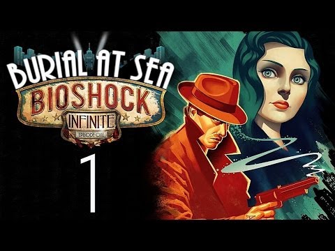 BioShock Infinite DLC 生化奇兵 無限之城 海葬首部曲 (1)