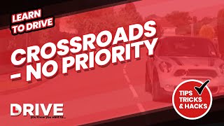 Crossroads - No Priority | Learn to Drive | DRIVE