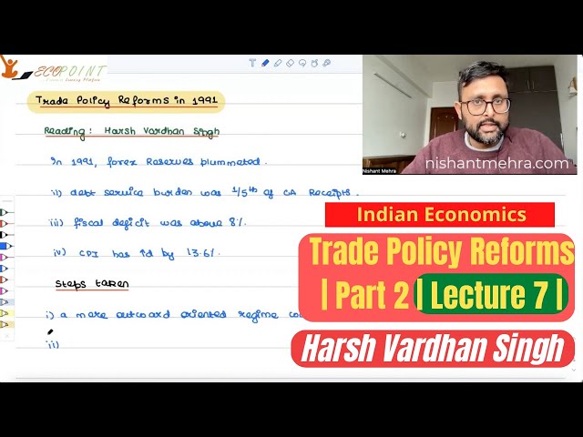 Trade Policy Reforms | Part 2 | Harsh Vardhan Singh |