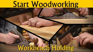 $5 Vises & Work Holding at the Bench - Start Woodworking - Class Three