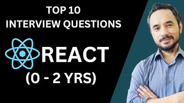 Top 10 React.js-interviewvragen voor starters en mensen met 0-2 jaar ervaring | React-interviewvo...