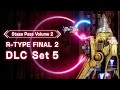 R-Type Final 2 / 3 Evolved Homage Stage DLC Set 5 - Official Trailer