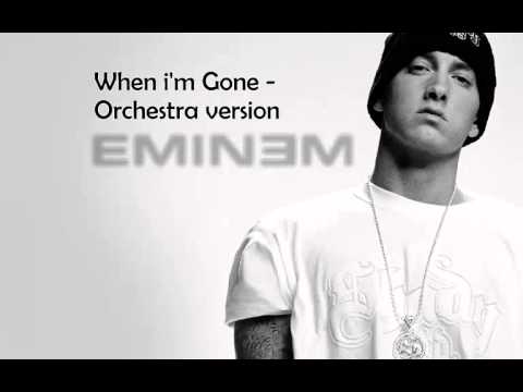 Eminem-When I'm Gone (Orchestra Version) - YouTube
