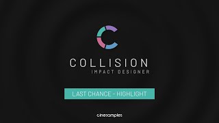 Collision Impact Designer - Last Chance Highlight