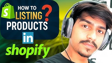 How to Add Products on Shopify | Shopify Product Listing Guide 2025