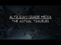The astral traveler  deep space lofi dark ambient for meditation sleeping studying relaxing