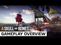 Skull and Bones | Official Gameplay Overview Trailer