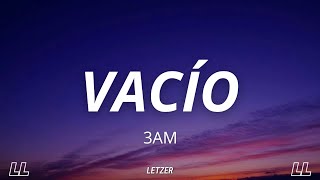 3AM Rsel - Vacío (Letra)