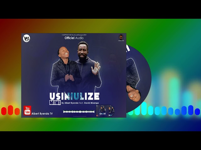 USINIULIZE MIMI song by Albert Byenda feat DAVID MISENGA class=