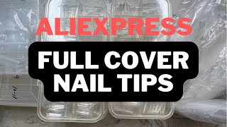ALIEXPRESS FULL COVER NAIL TIPS | PRESS ON NAIL BUSINESS | GIVEAWAY 