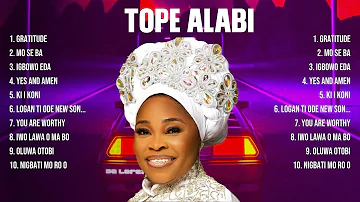 Tope Alabi Greatest Hits 2024 Collection   Top 10 Hits Playlist Of All Time