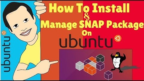 How to Install software by snap and Manage snap package in Ubuntu Linux Mint