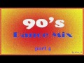 Dance  mix of the 90s  part 4  mixed by geob