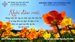 HTTL BÌNH TRỊ ĐÔNG - Chương Trình Thờ Phượng Chúa - 02/01/2022