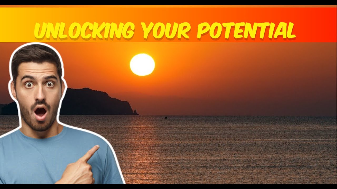 How to Unlock Your Full Potential with Self-Awareness | The Key to ...