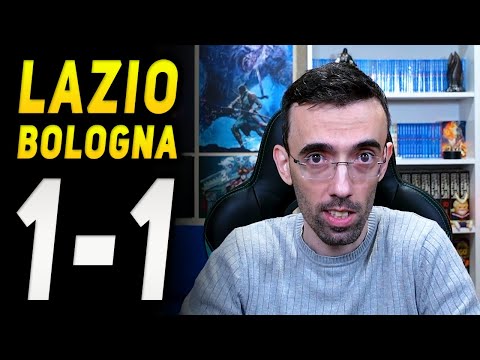 LAZIO BOLOGNA 1-1 | Un buon pareggio anche se...