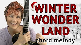 Video thumbnail of "WINTER WONDERLAND Guitar Lesson Chord Melody"