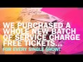 SERVICE CHARGE FREE SUMMER TOUR - More Tickets Available!