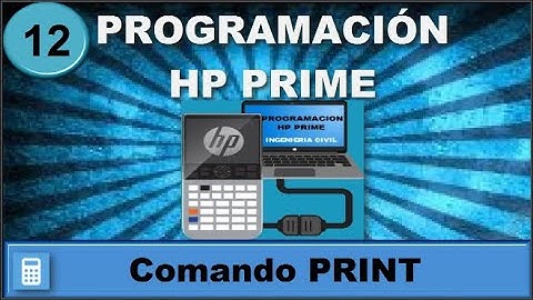 12. PROGRAMACIÓN HP PRIME- Entrada y Salida de Datos|| Comando PRINT