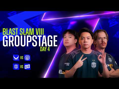 OG VS BETBOOM TEAM | DAY4 BLAST SLAM VIII GROUPSTAGE