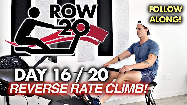 ROW-20 - Day 16 of 20 - REVERSE Rate Climb (HARD!)