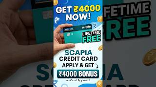 Earn Rs. 4000 by Applying Scapia Lifetime Free credit card.