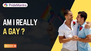 AM I REALLY GAY ? | Gay Quiz | Pride Mantra |