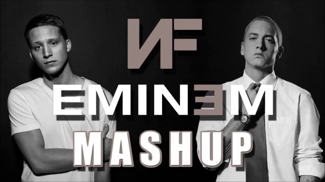 Another NF & Eminem Mashup YouTube Another NF & Eminem Mashup YouTube