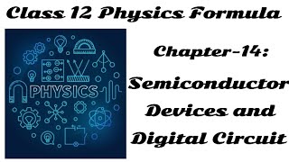 Class 12 Physics Formula Chapter-14:Semiconductor devices and Digital Circuit #shorts #trending